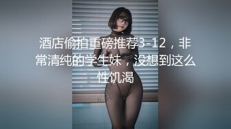 极品反差母狗性爱甄选 极品女神各种乱操内射 完美露脸 淫乱