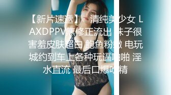 小伙出租屋干漂亮小女友不让录 小伙偷着录的完美露脸