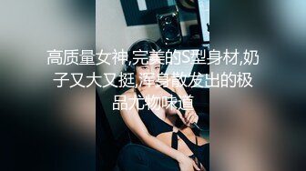 【经典Qian-P美女精选】屁股又圆又干净，肉肉的BB，黑丝大长腿，脸蛋漂亮，完美，开撸！