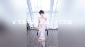 【新片速遞】   【某某门事件】第286弹 哈尔滨医科大学❤️宦雅昕❤️激情艹逼三洞全开淫荡至极，后入猛艹几下抽出来喷水如泉！[84.02M/MP4/00:03:43]