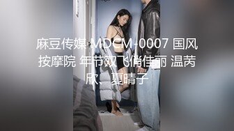 最新8月精品流出！成都女人味十足E奶御姐【西子老师】丰乳肥臀乳交足交口活啪啪一条龙