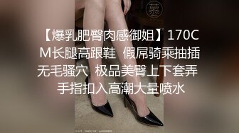 恩熙熙高颜值美女情趣肚兜双女秀，脱掉互摸露逼跳蛋帮对方震动肛塞尾巴