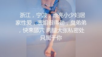   钻石级推荐某大神剪辑-极品女友完具无套啪啪内射 娜美妖姬全程淫语配音 身材骚穴 射爆剪辑篇