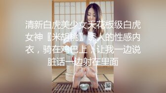 兼职妹子酒店被干，上位喊着bb好痒你快操我吧