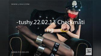 -tushy.22.02.13 Checkmating