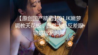 網咖女戰神高調復出,深夜吧臺小妹廁所下海表演,誘惑身段,大長腿