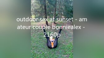 outdoor sex at sunset - amateur couple bonniealex - 2160p