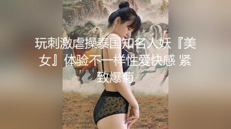 【AI超清画质4K修复】2020.8.22【男爵全国精品探花】女神小佟丽娅再返场，清纯乖巧身材颜值均高分，近距离清晰看小穴被抽查