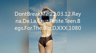 DontBreakMe.22.03.12.Reyna.De.La.Cruz.Petite.Teen.Begs.For.The.Big.D.XXX.1080p