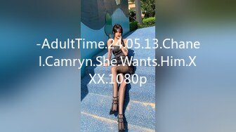 -AdultTime.24.05.13.Chanel.Camryn.She.Wants.Him.XXX.1080p